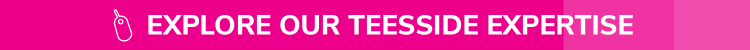 Banner to explore our Teesside expertise